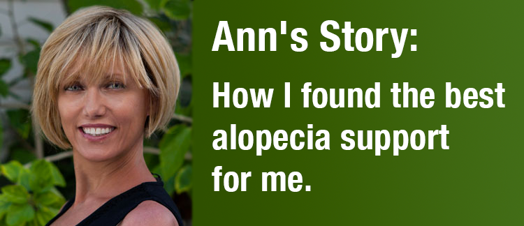 Ann's Story: How I found the best alopecia support  for me.